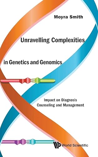 Unravelling Complexities In Genetics And Genomics: Impact On Diagnosis Counseling And Management