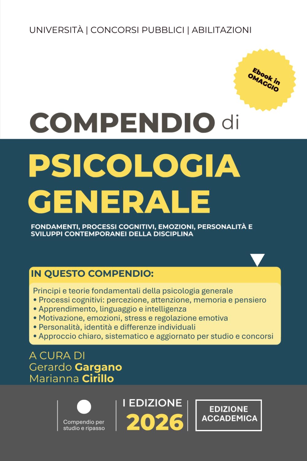 COMPENDIO DI PSICOLOGIA GENERALE: Fondamenti, processi cognitivi, emozioni, personalità e sviluppi contemporanei della disciplina