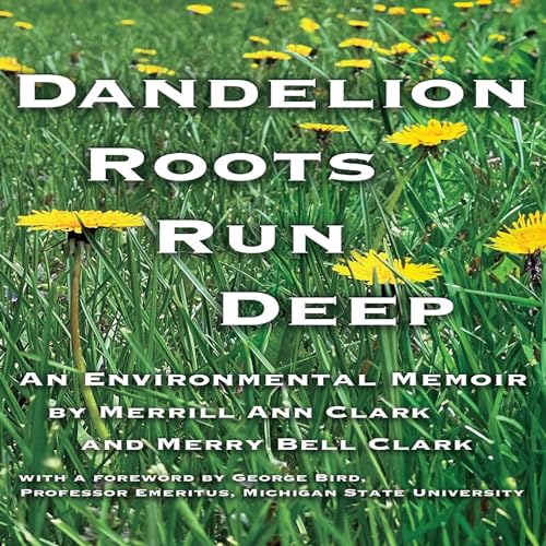 Audiobook: Dandelion Roots Run Deep by Merry Clark, Merrill Clark episode artwork