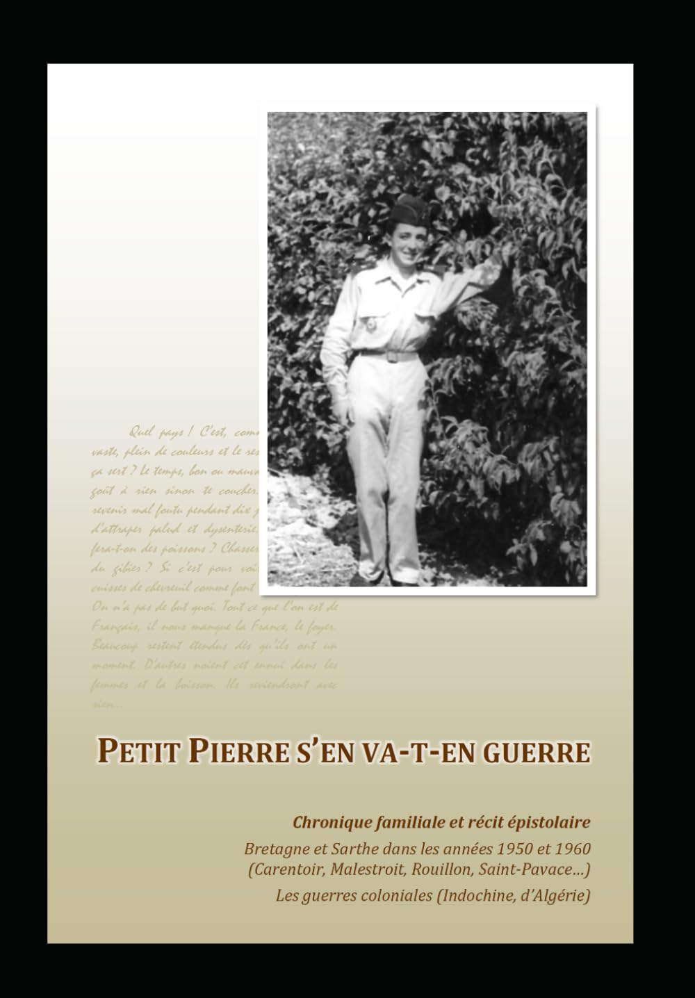 Petit Pierre s'en va-t-en guerre: Chronique familiale et récit épistolaire