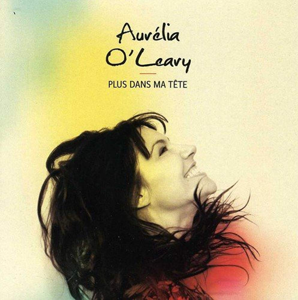 Plus Dans Ma Tete [Audio CD] Aurelia O'Leary