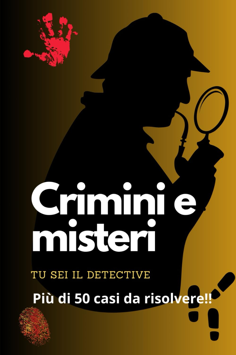 Crimini e misteri da risolvere: Indagini di misteri e crimini