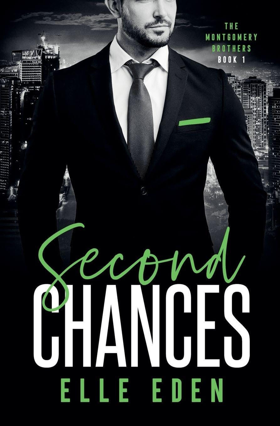 Second Chances: 1 (Montgomery Brothers)