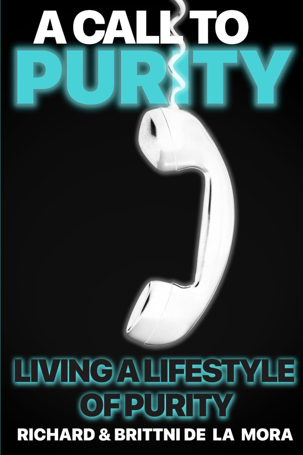 A Call to Purity: Living a Lifestyle of Purity