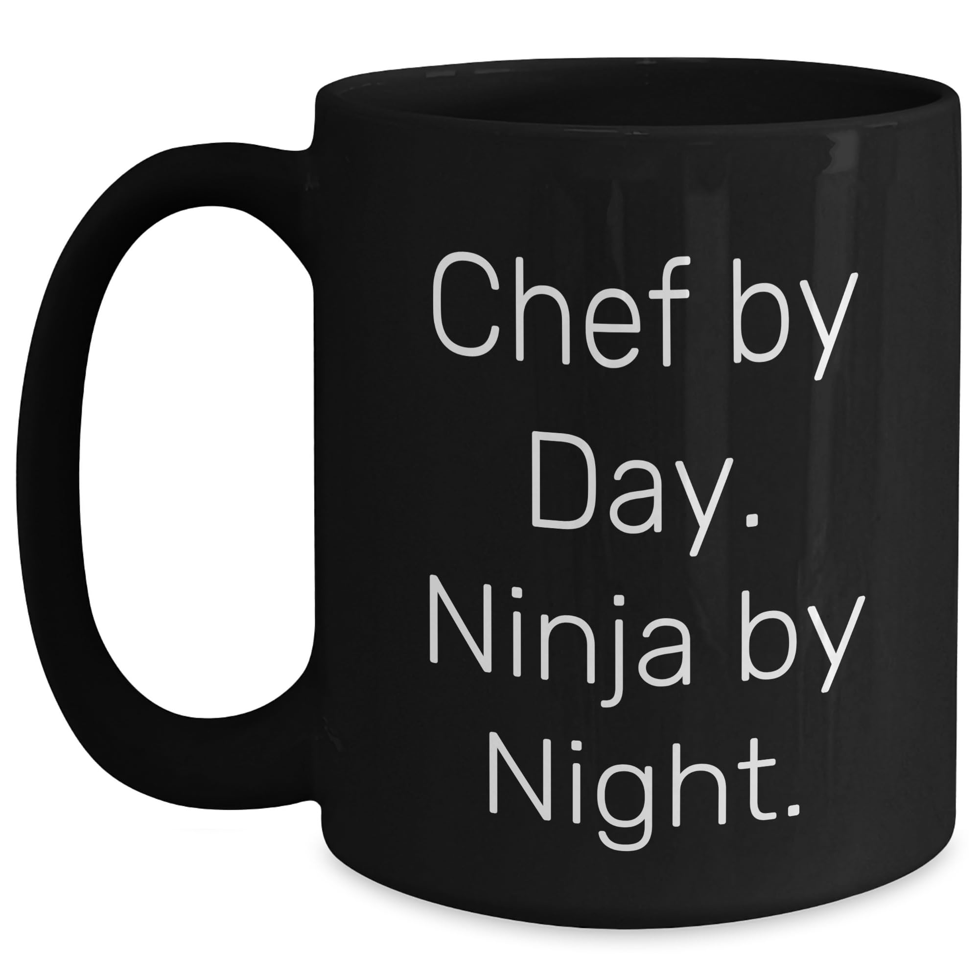 Chef By Day, Funny Quote, Ninja By Night Black Coffee Mug, Ideal Gift for Valentine's, Gifts from Men to Chef
