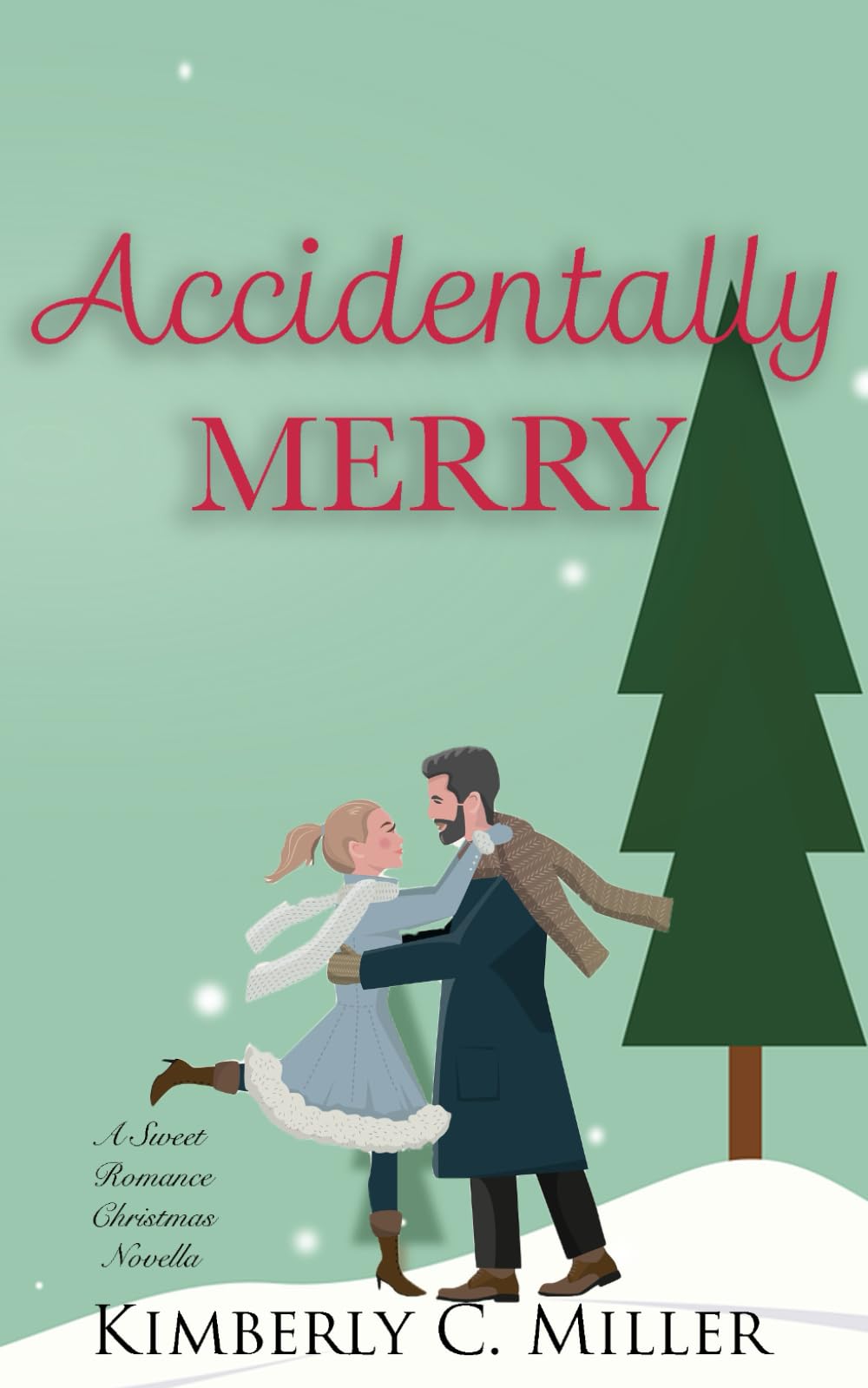 Accidentally Merry: A Sweet Christmas Romance Novella