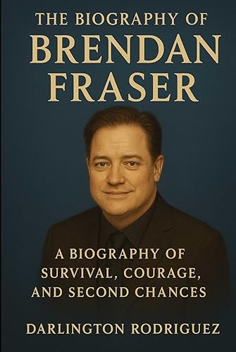 The Biography of Brendan Fraser: A Biography of Survival, Courage,