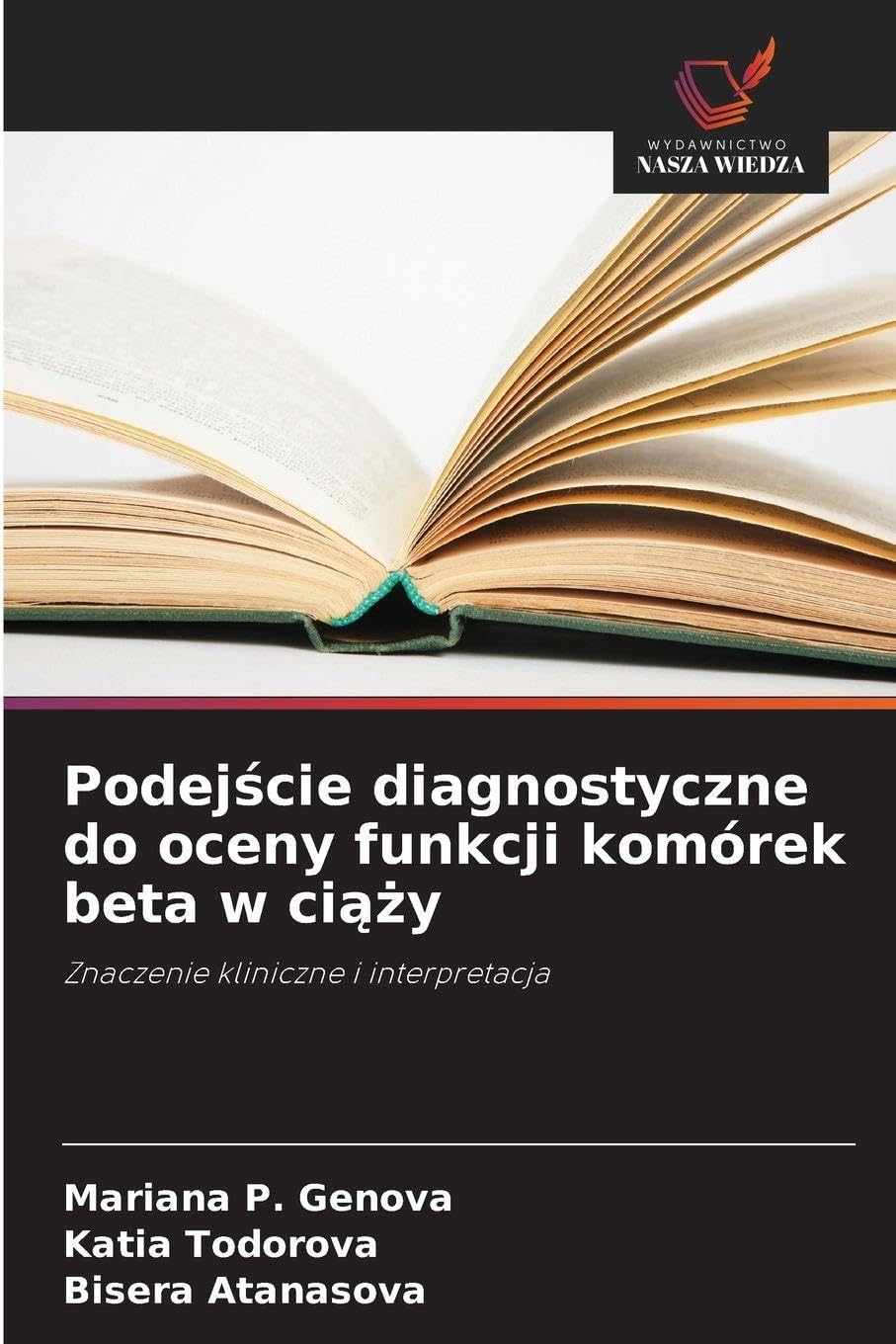Podejście diagnostyczne do oceny funkcji komórek beta w ciąży: Znaczenie kliniczne i interpretacja