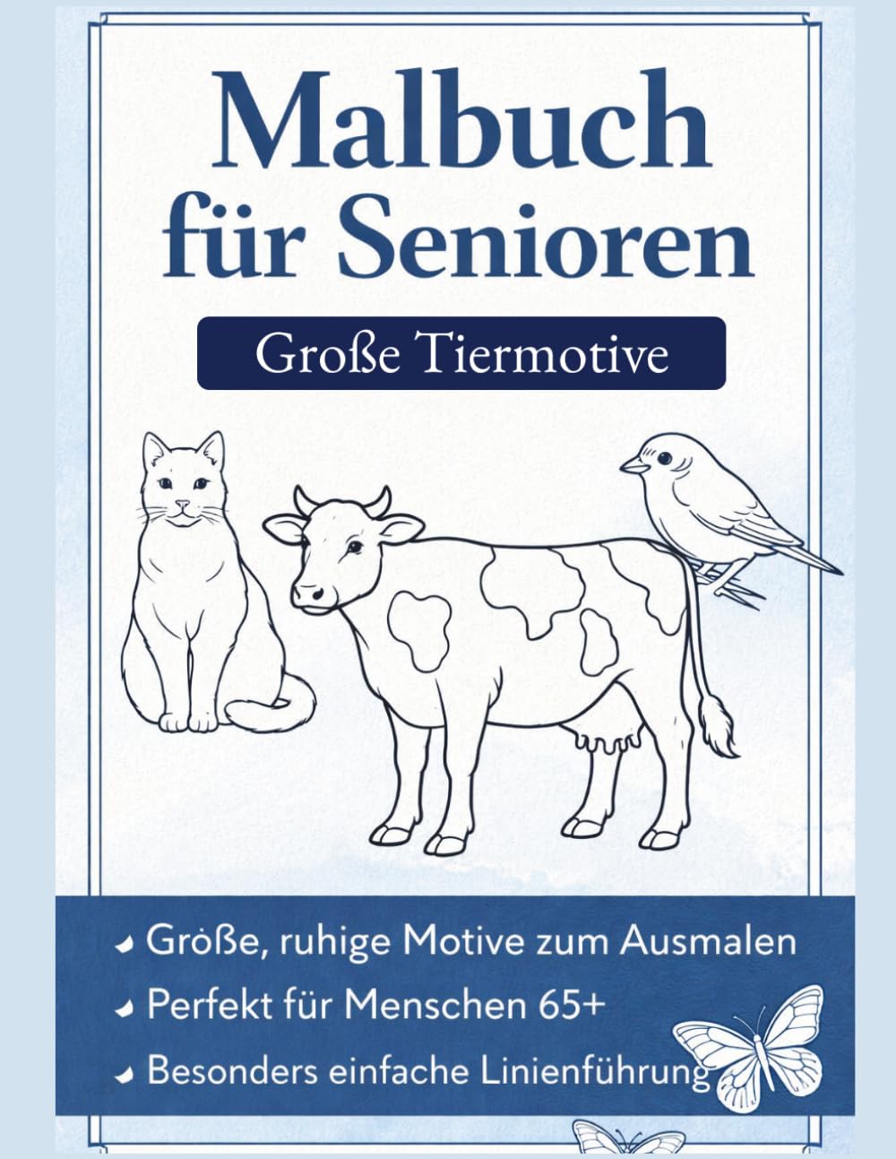Malbuch für Senioren – Große Tiermotive: Einfache Tiere mit dicken Linien zum entspannten Ausmalen