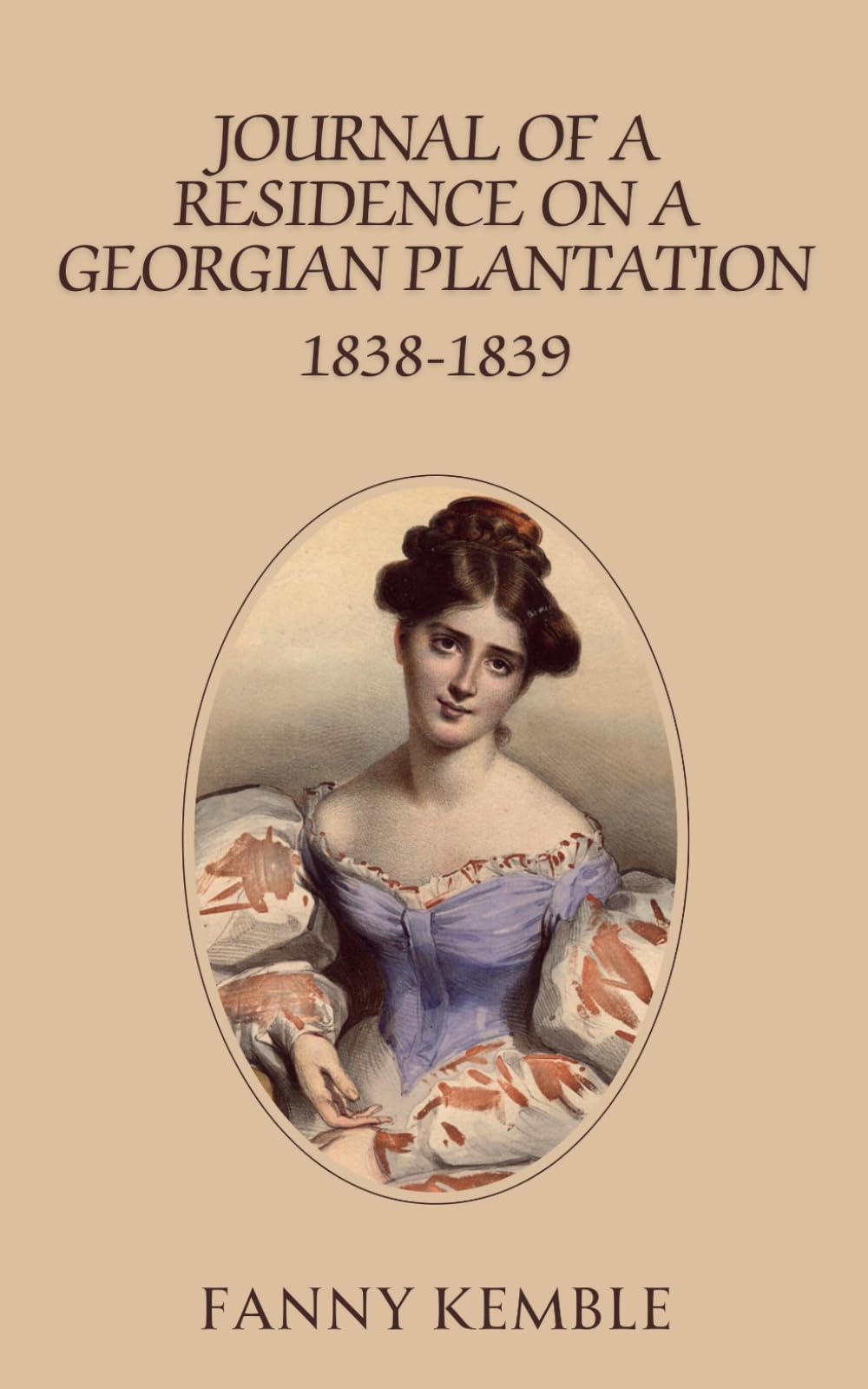 Journal of a Residence on a Georgian Plantation: 1838-1839