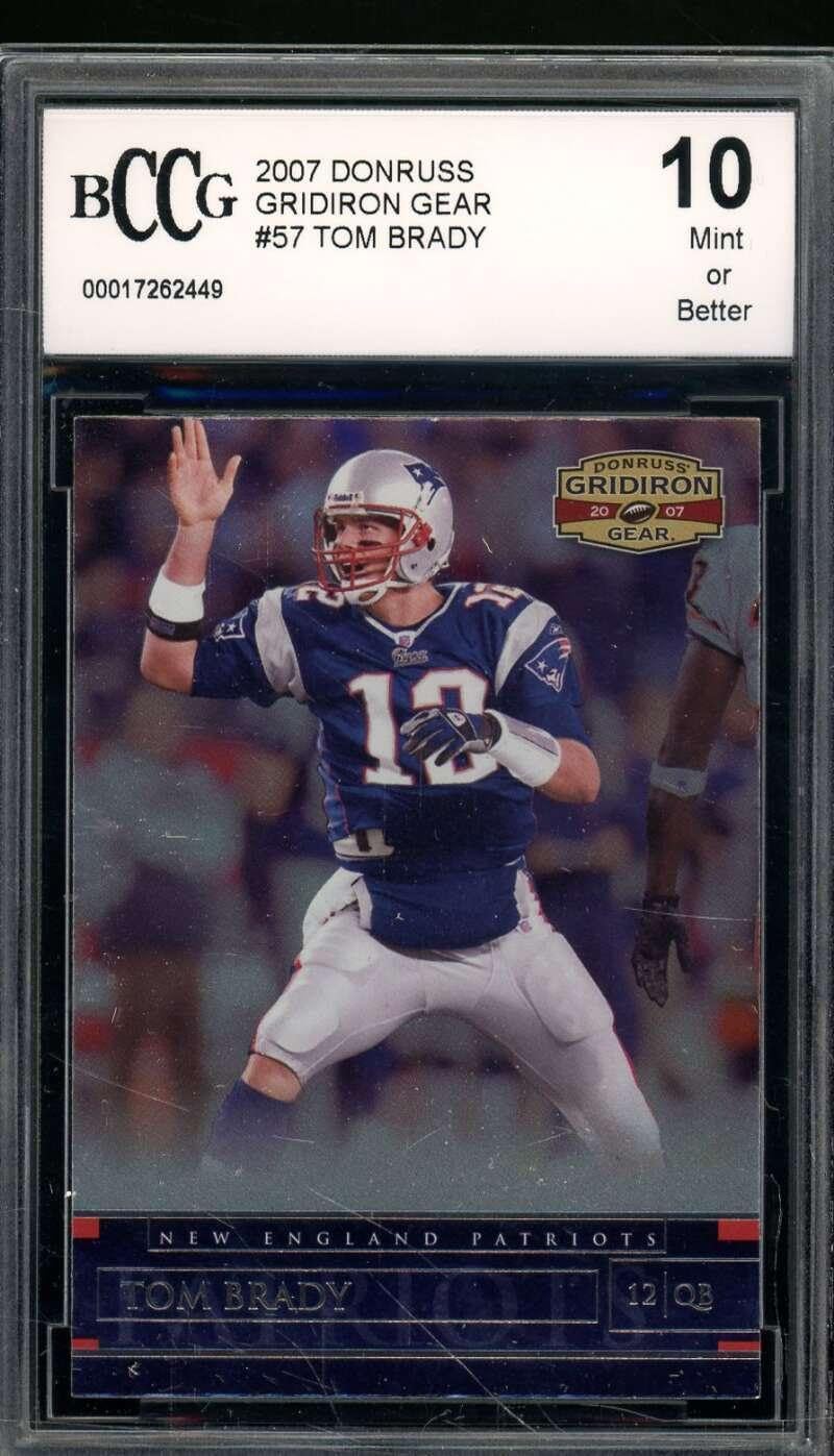 Tom Brady Card 2007 Donruss Gridiron Gear #57 BGS BCCG 10 - Unsigned Football Cards