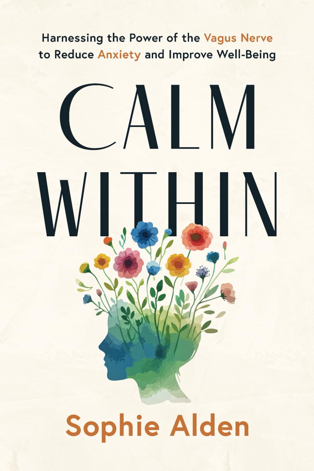 Calm Within: Harnessing the Power of the Vagus Nerve to Reduce Anxiety and Improve Well-Being
