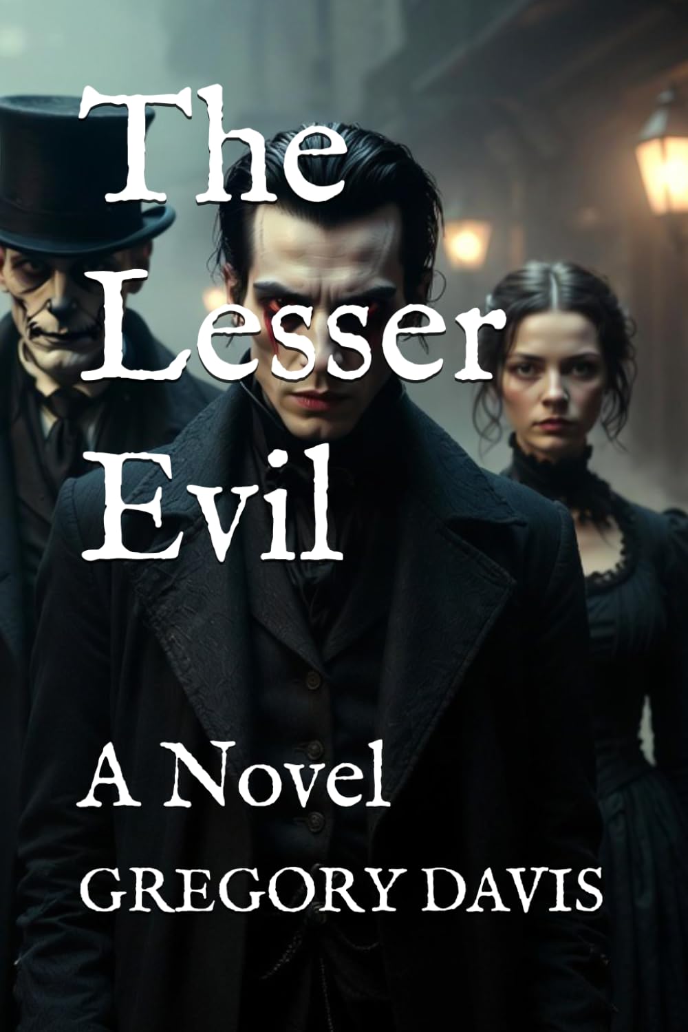 The Lesser Evil: A Novel