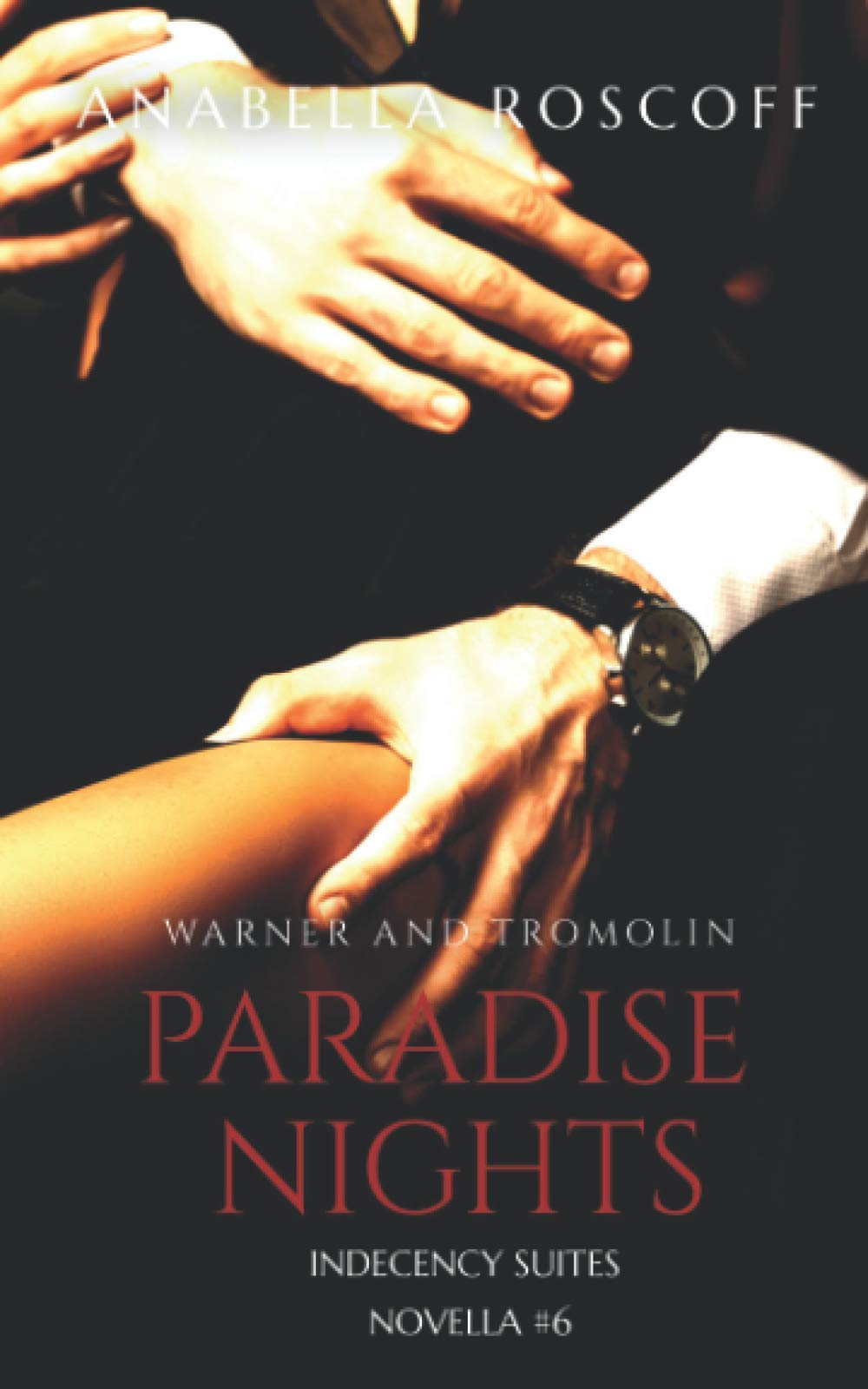 Paradise Nights Warner and Tromolin: Indecency Suites Novella #6