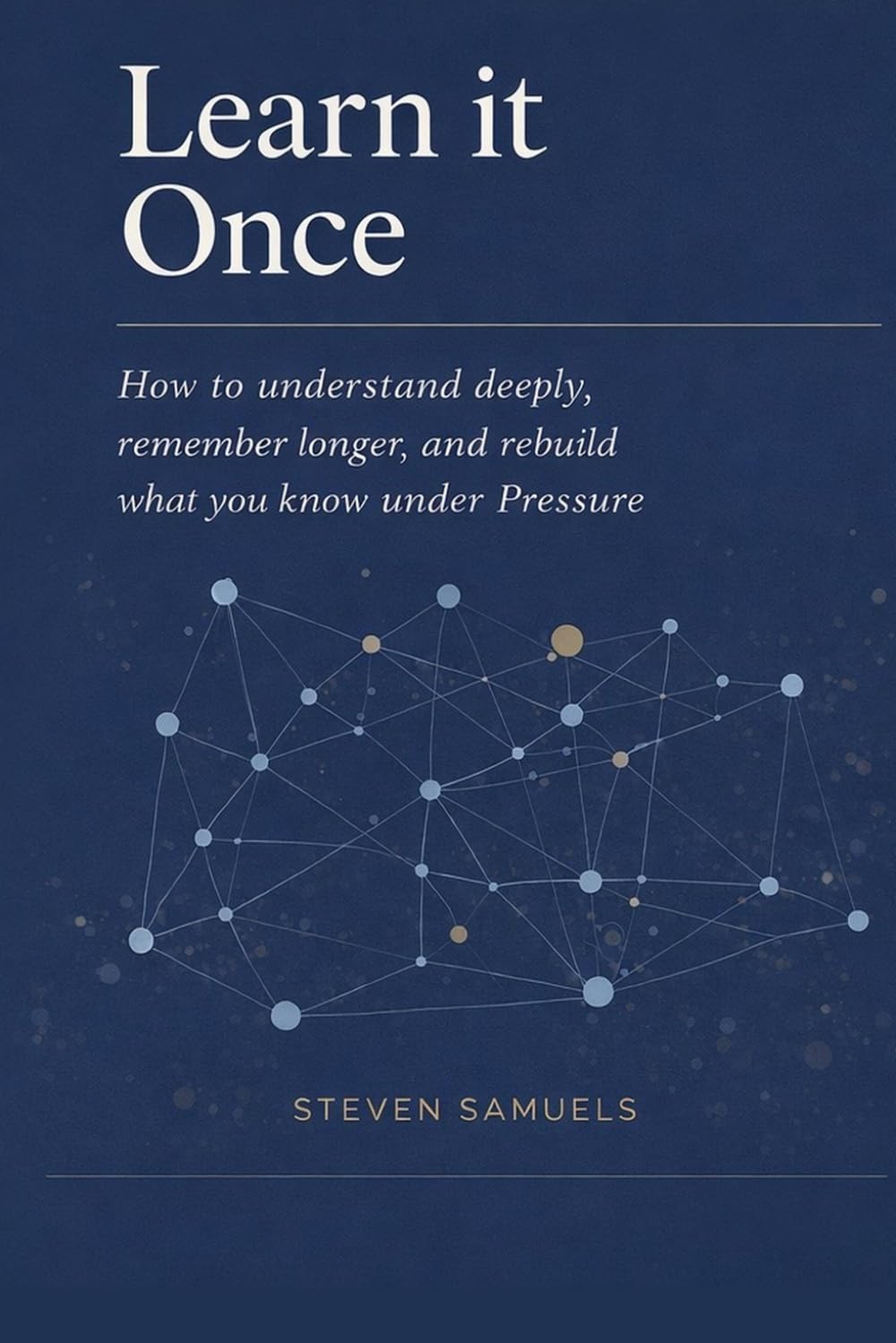 Learning From First Principles: The Architecture of Deep Understanding