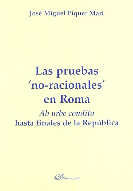 Portada de Las Pruebas No-Racionales en Roma: Ab Urbe Condita Hasta Finale S de L