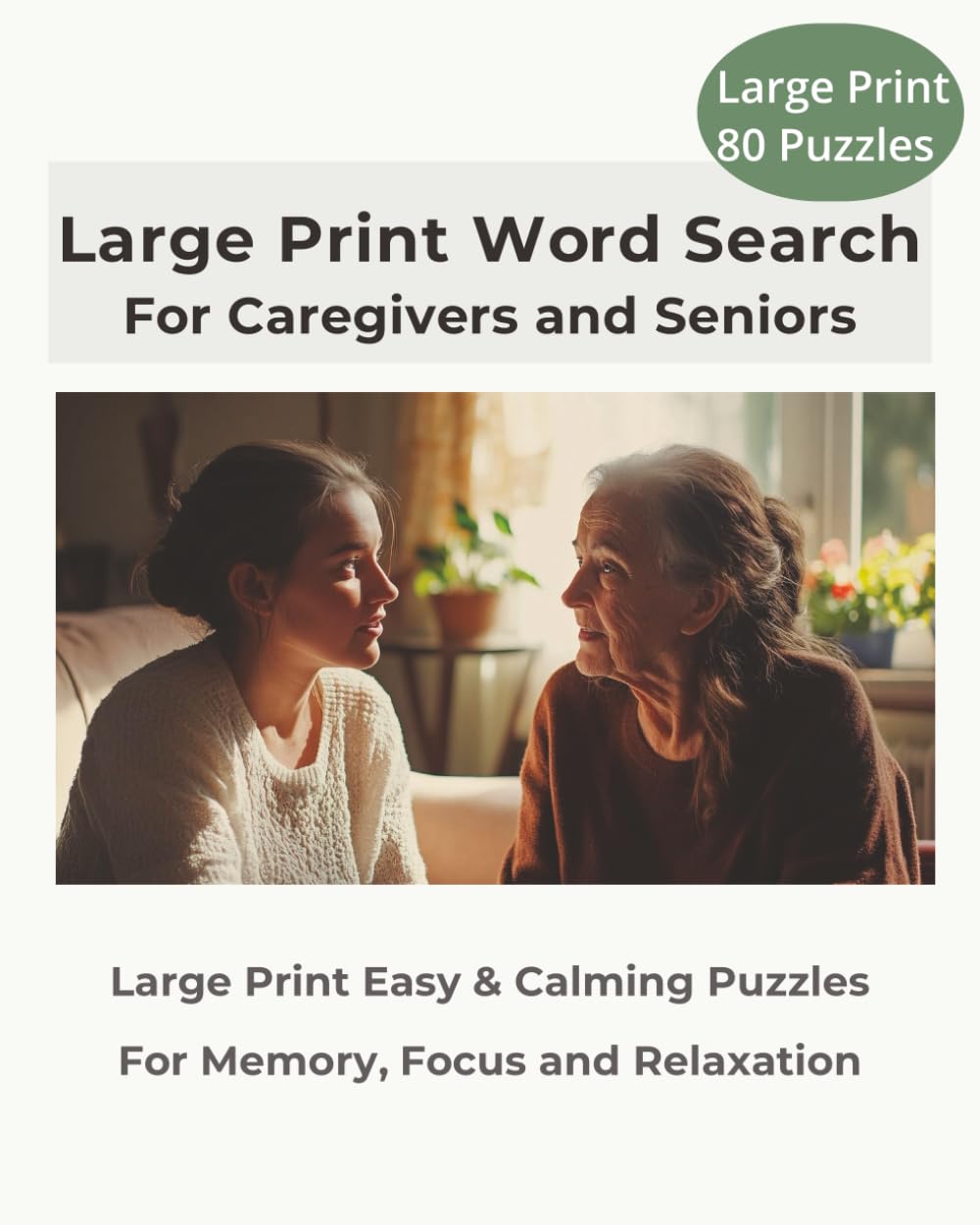 Large Print Word Search for Caregivers and Seniors: Easy and Relaxing Large Print Puzzles • 80 Word Search Activities for Quiet and Enjoyable Moments