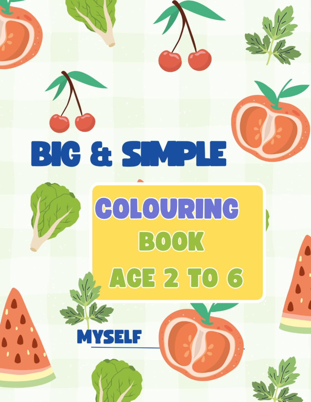 Big & Simple Coloring Book for Toddler: 12 Easy And Fun Coloring Pages For Kids, Preschool and Kindergarten Coloring Book.