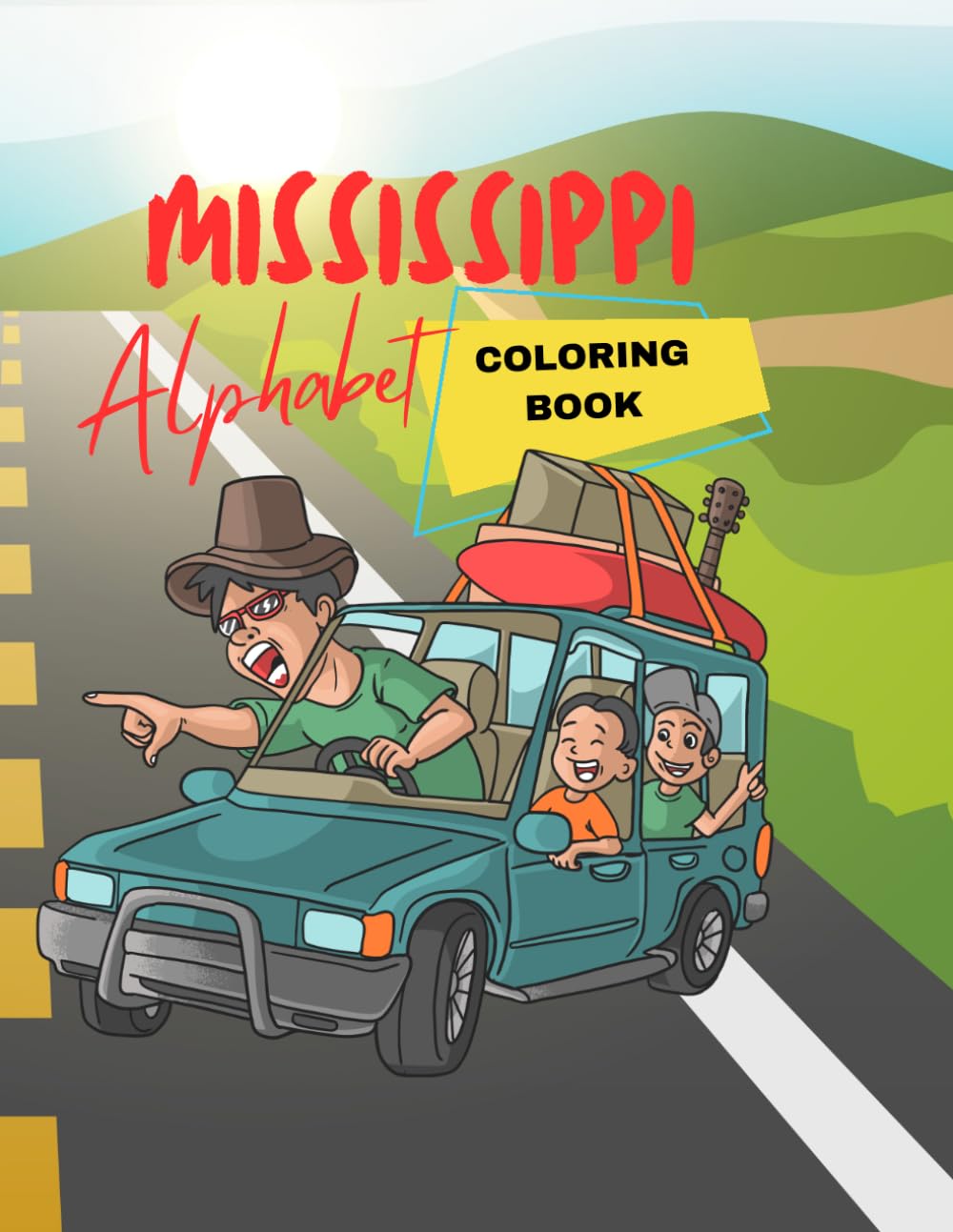 Mississippi Alphabet Coloring Book: Learn your ABCs the Mississippi way! (The Southern ABC Coloring Book Series)