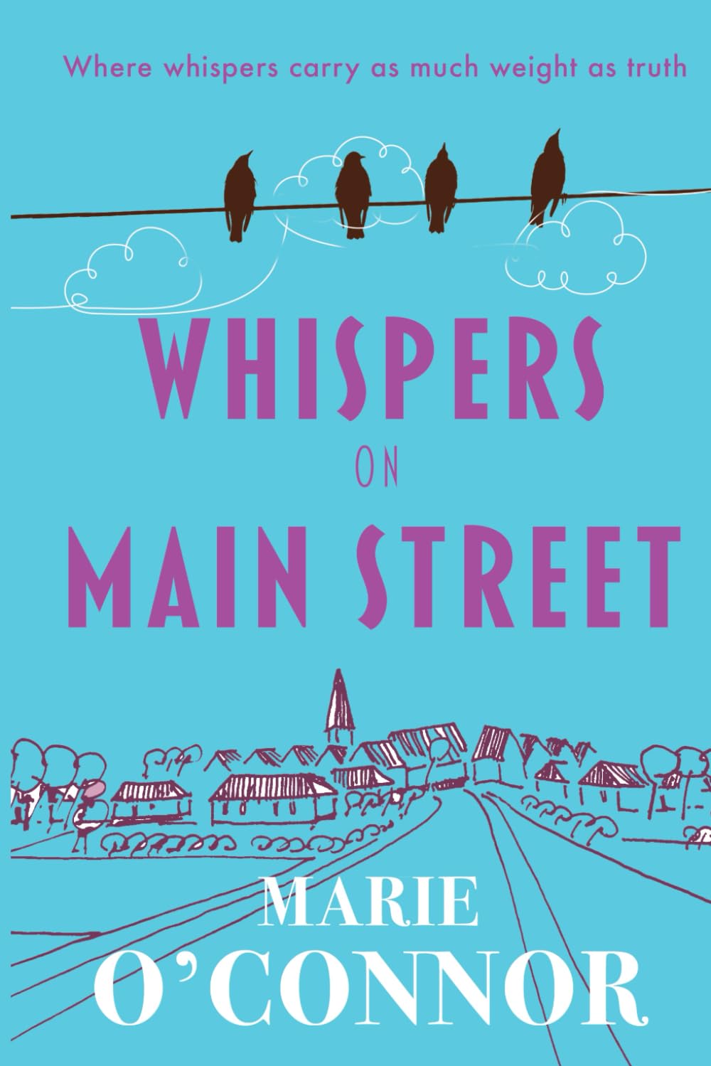 Whispers on Main Street: A vintage roller-coaster of humour, adventure and intrigue