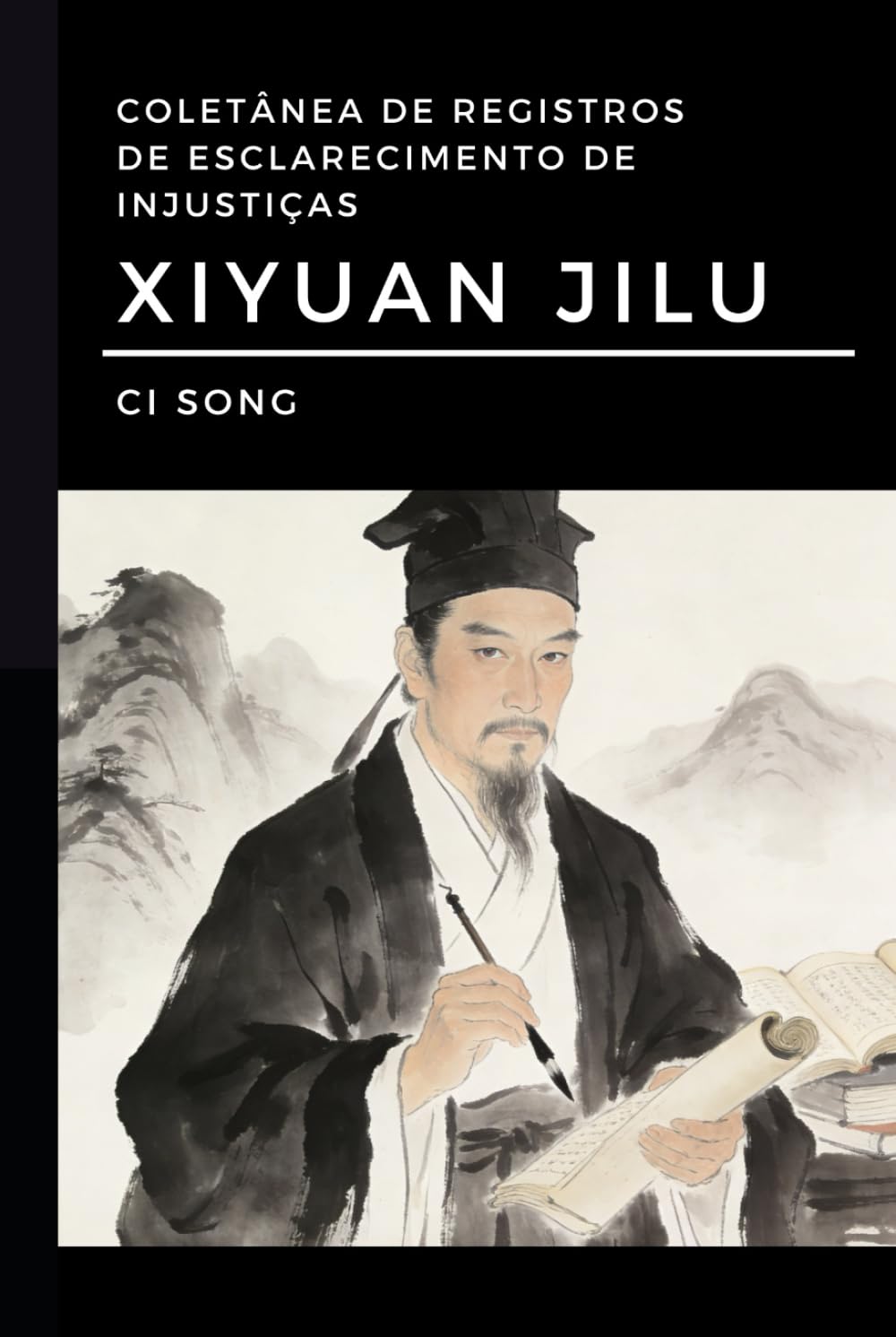 Xiyuan Jilu: Coletânea de Registros de Esclarecimento de Injustiças