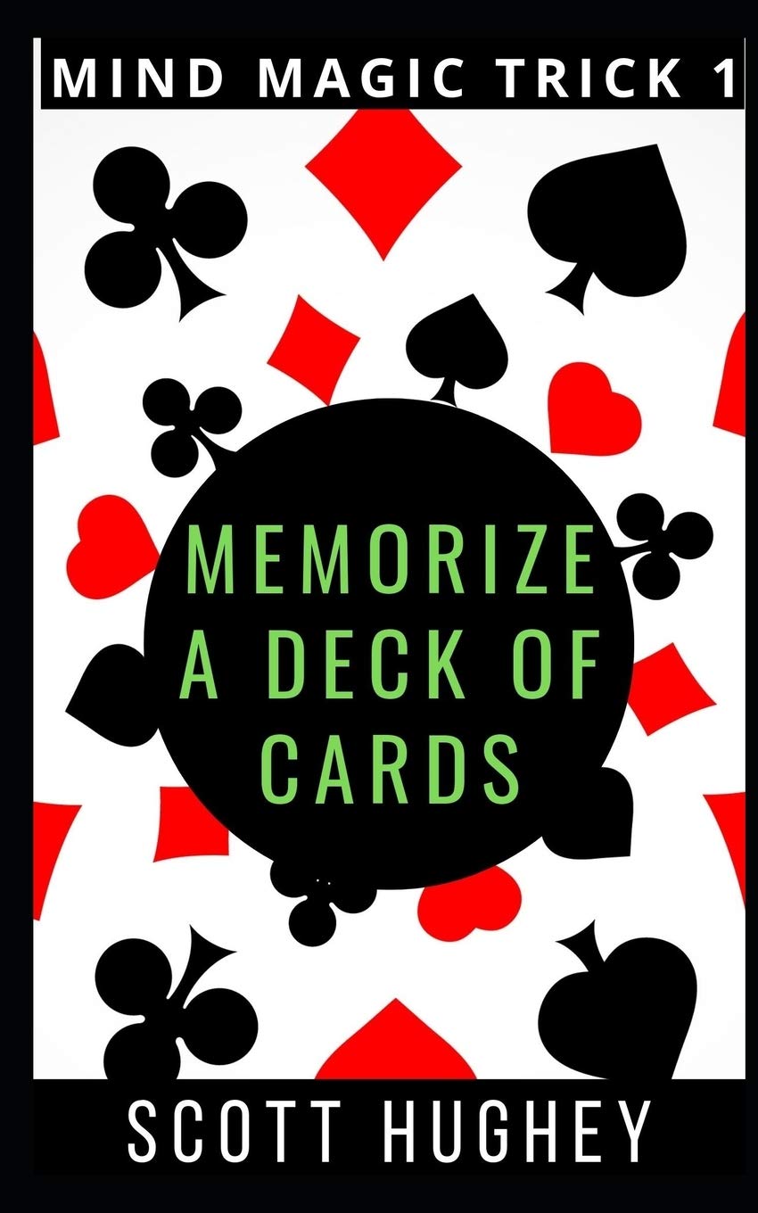 Memorize A Deck of Cards: 1 (Mind Magic Tricks)
