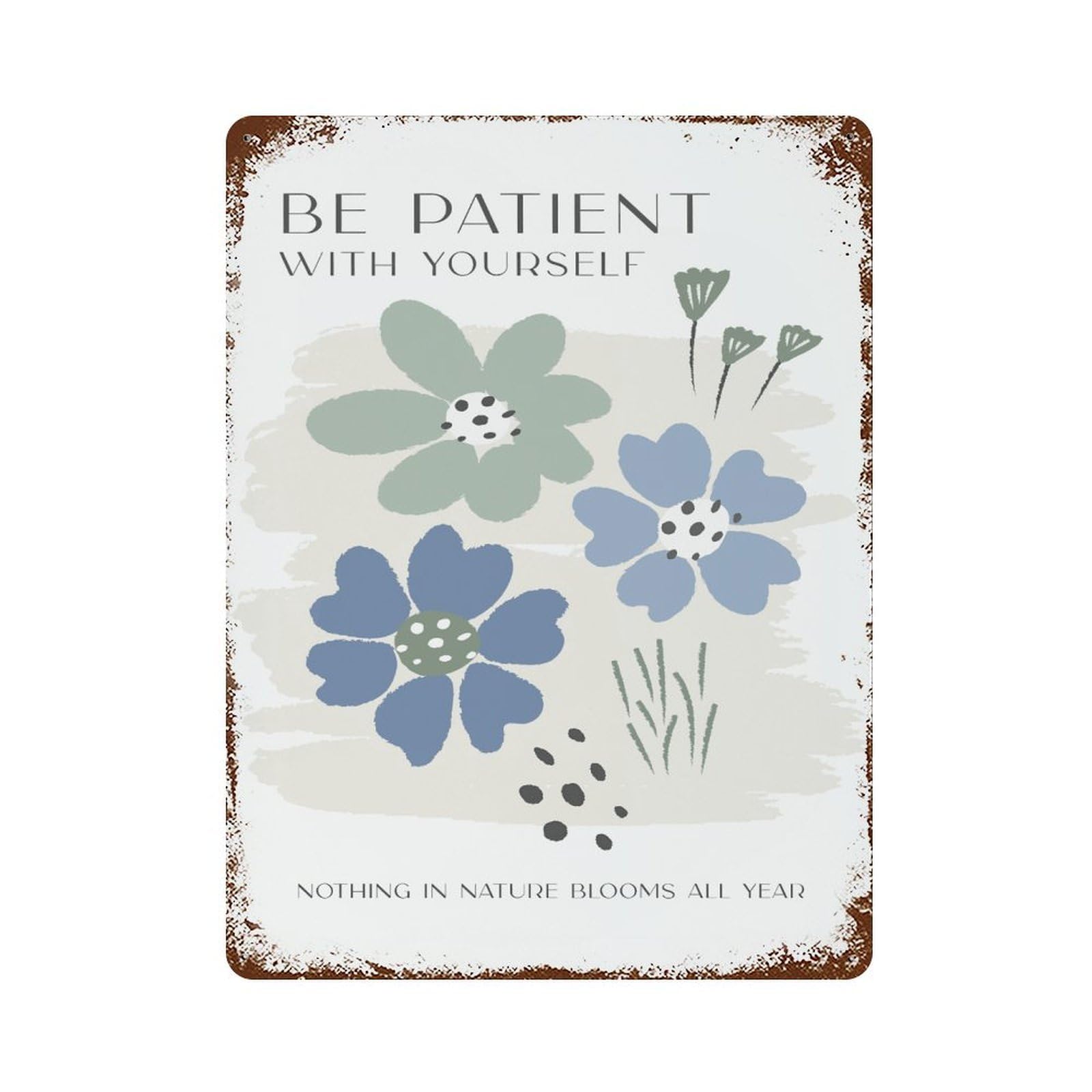 xiaoxiaoshen Be Patient With Yourself Mental Health (1) Wall Decor Art Metal Tin Poster Modern Home Decor Art Home Bar Shop Decorations Vintage Sign 40x30cm