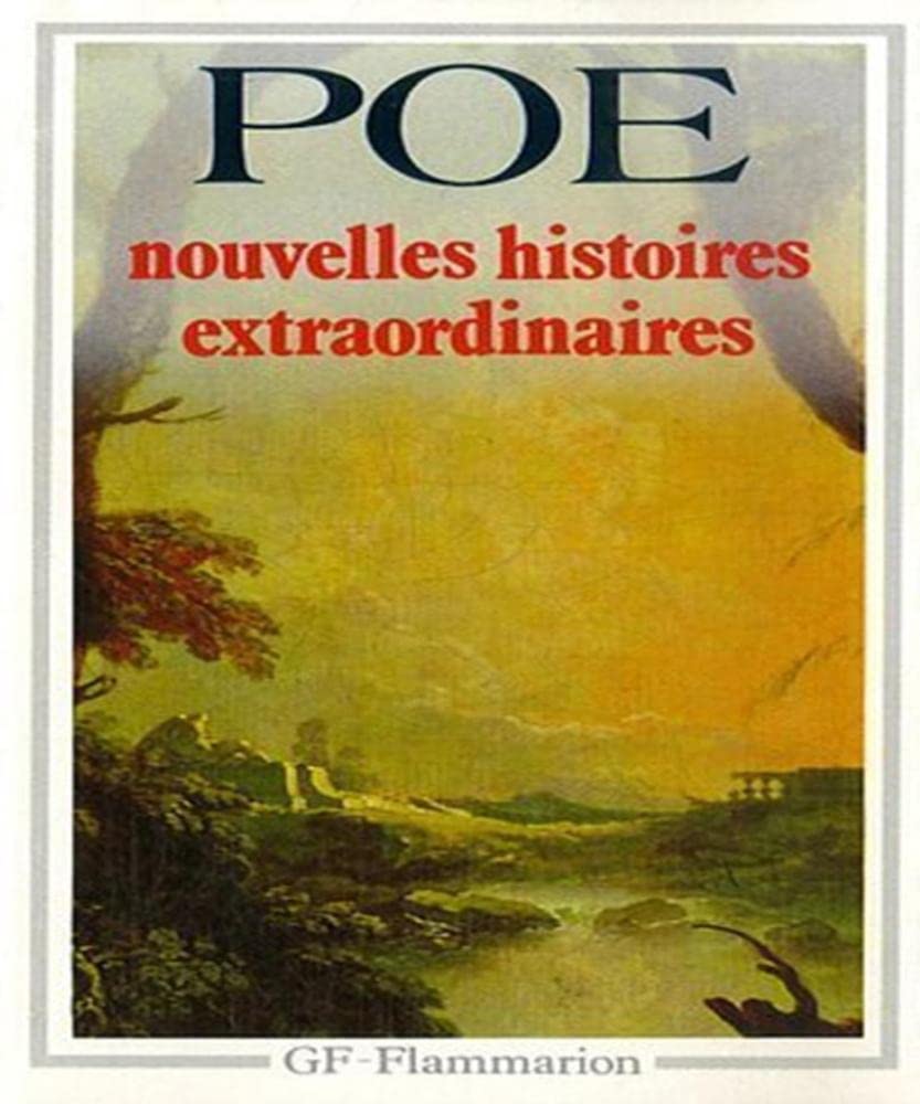 Nouvelles histoires extraordinaires: LE DEMON DE LA PERVERSITE, LE CHAT NOIR, WILLIAM WILSON, L'HOMME DES FOULES, LE Poe Edgar-Allan