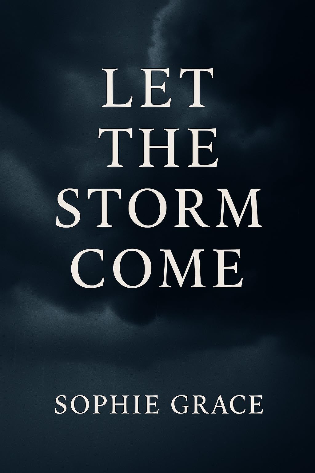 Let The Storm Come (The Storm Series Book 1)