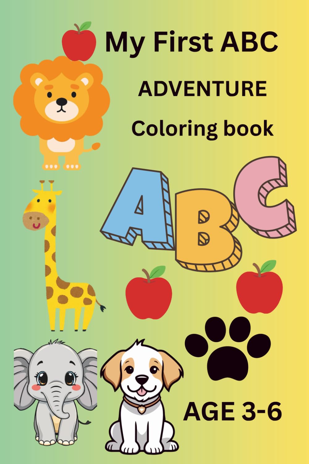 My First ABC Adventure: “Learning Letters Through Pictures and Coloring”