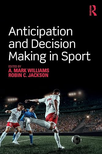 Anticipation and Decision Making in Sport