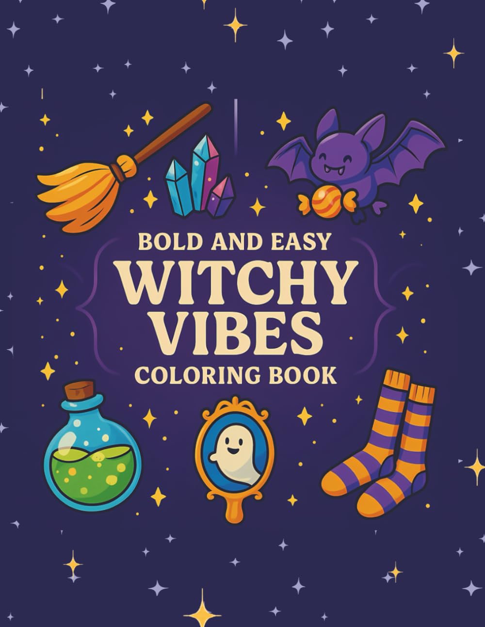 Bold & Easy Witchy Vibes: Coloring Book