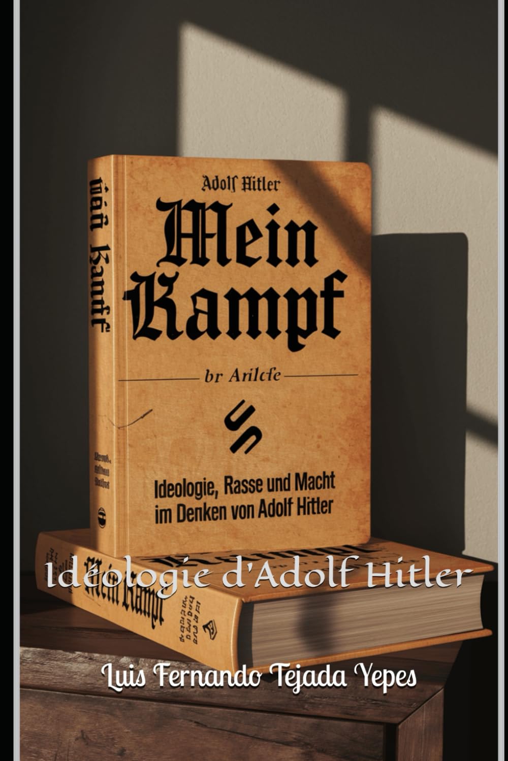 "Mein Kampf": Idéologie d'Adolf Hitler (Ideología de Adolfo Hitler)