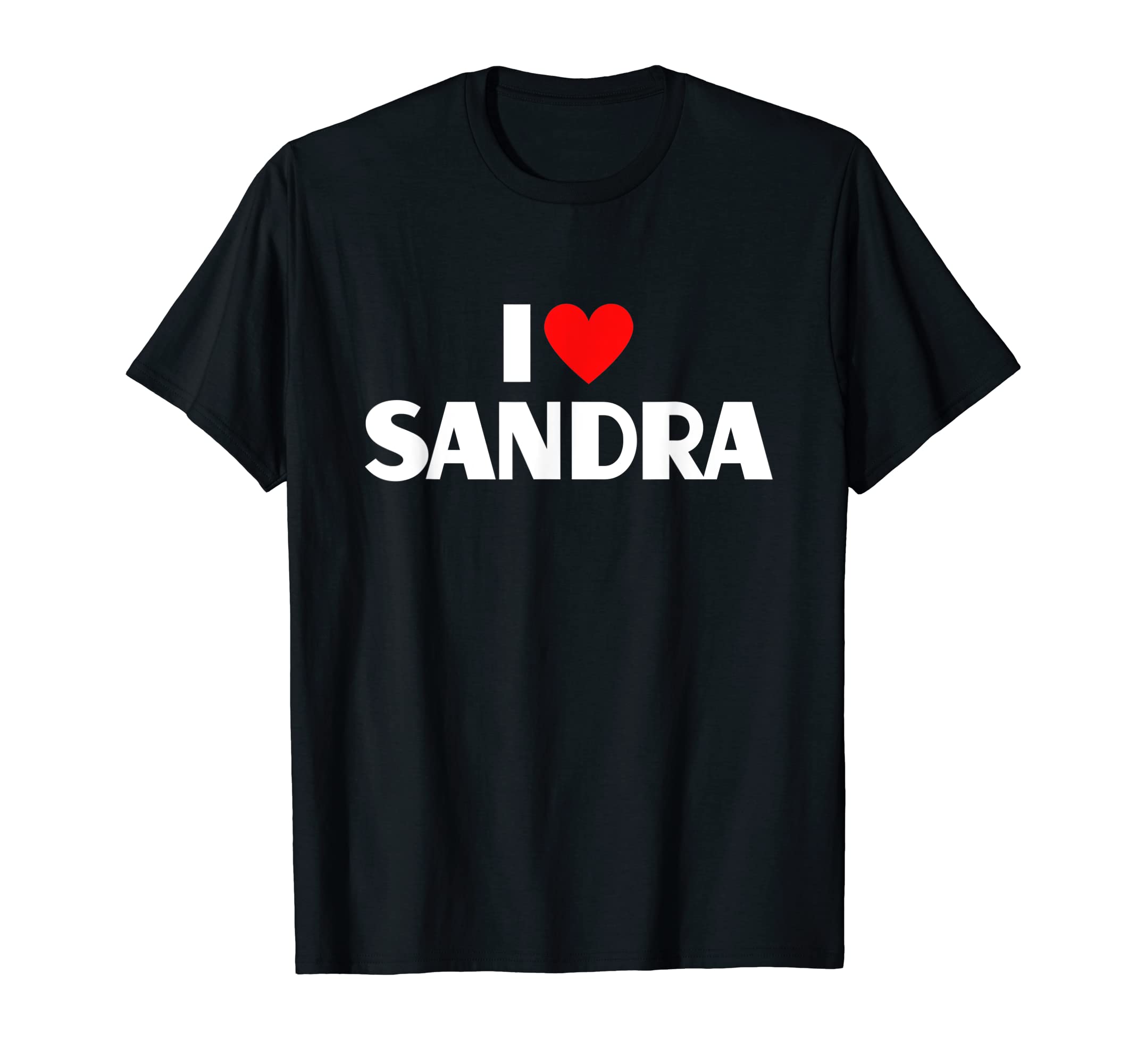 I Love Sandra - I Heart Sandra T-Shirt