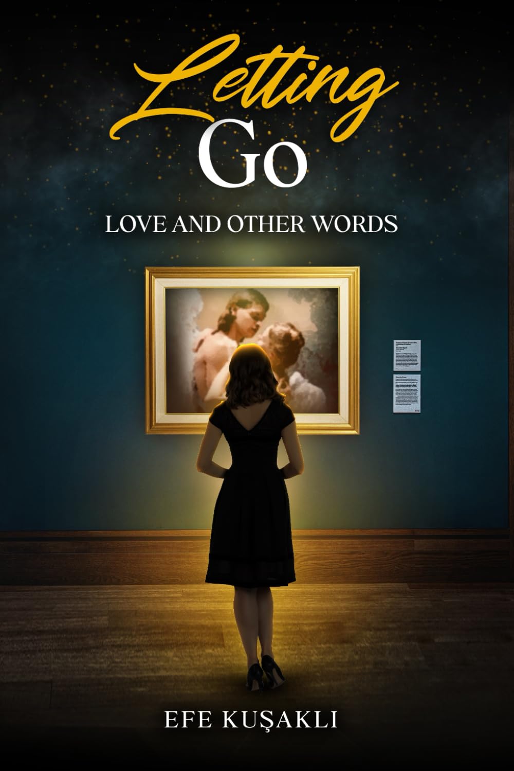 Letting Go: Love and Other Words