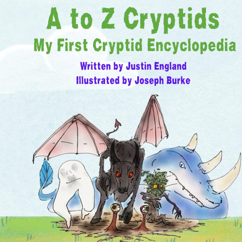 A to Z Cryptids: My First Cryptid Encyclopedia