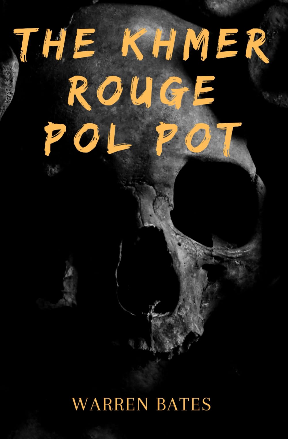 The Khmer Rouge: Pol Po