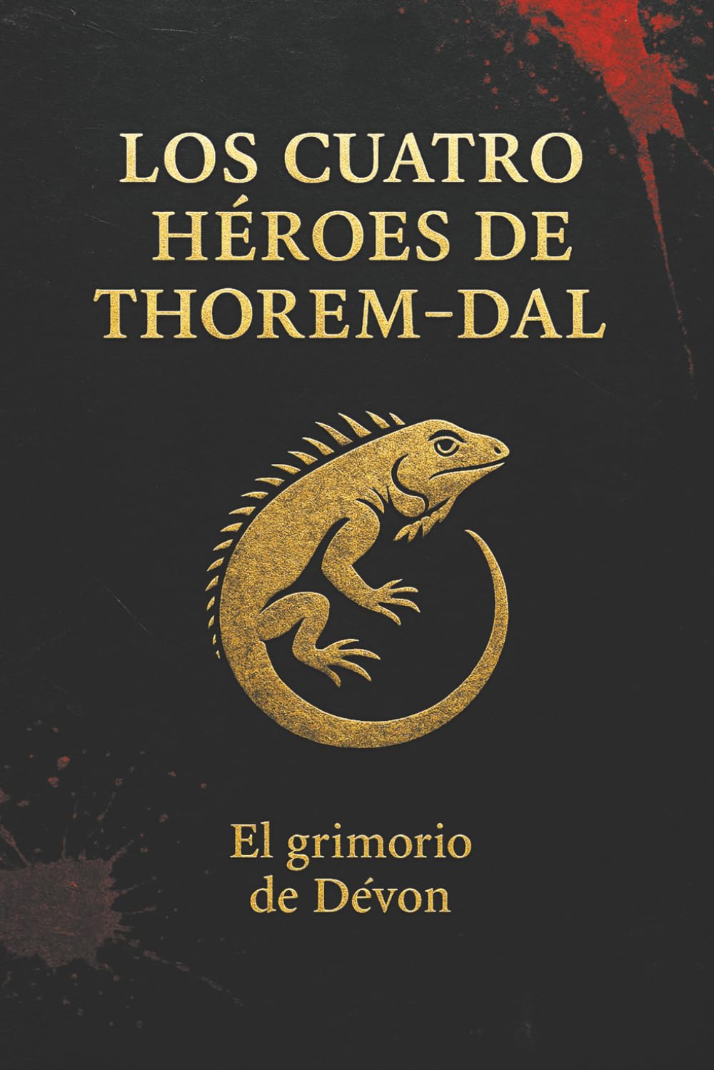 Los cuatro héroes de Thorem-Dal: El grimorio de Dévon