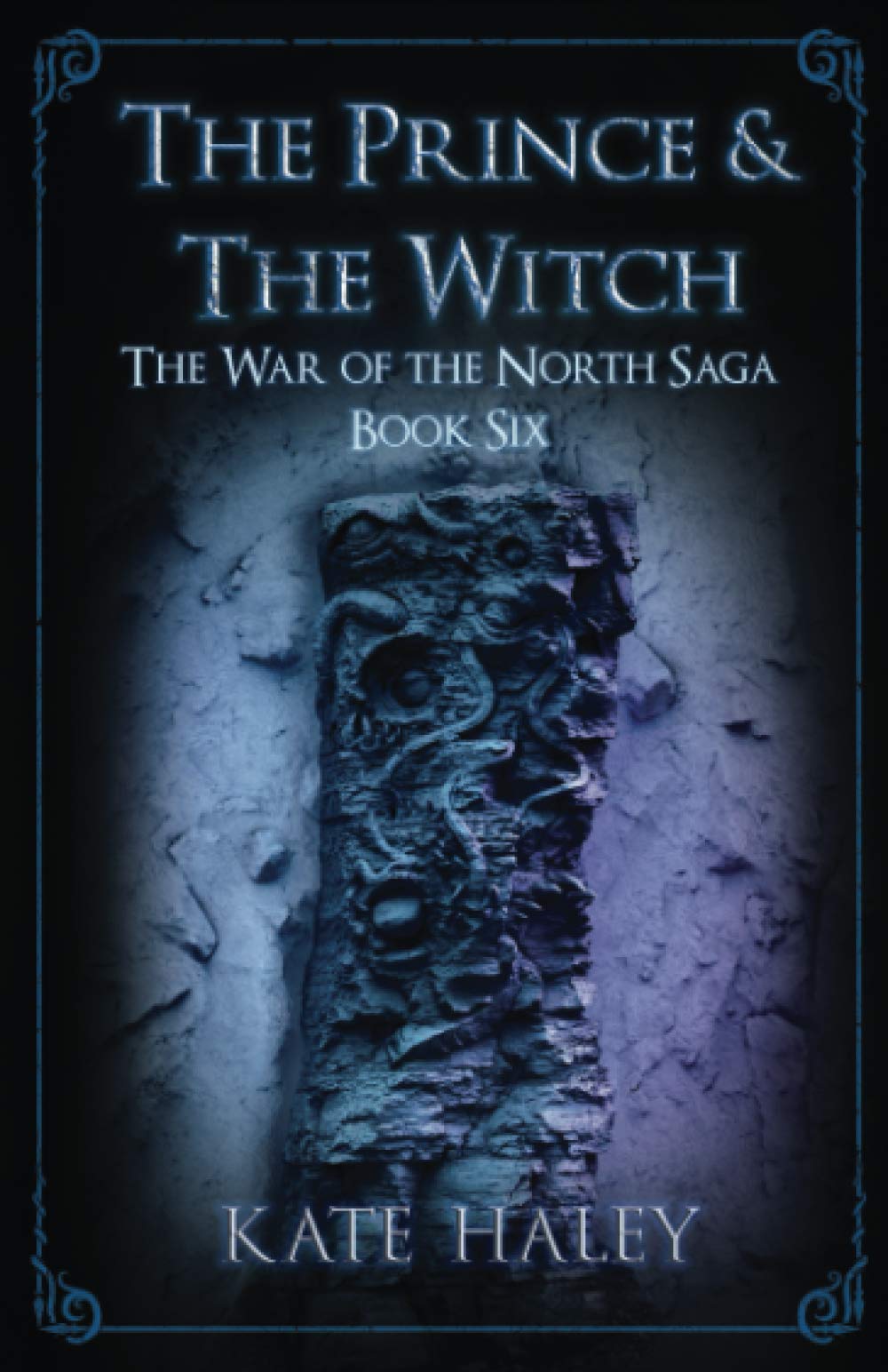The Prince & the Witch: The War of the North Saga Book Six