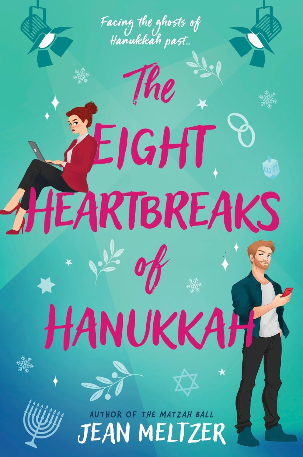 The Eight Heartbreaks of Hanukkah: A heartwarming Hanukkah rom-com inspired by A Christmas Carol and perfect for fans of second-chance romance