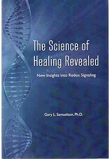 THE SCIENCE OF HEALING REVEALED New Insights Into Redox Signaling - coolthings.us
