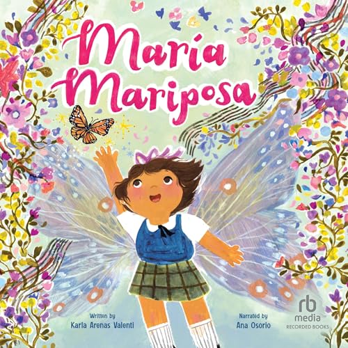 Mar&amp;iacute;a Mariposa -- Karla Arenas Valenti, Ana Ramírez González - illustrator episode artwork