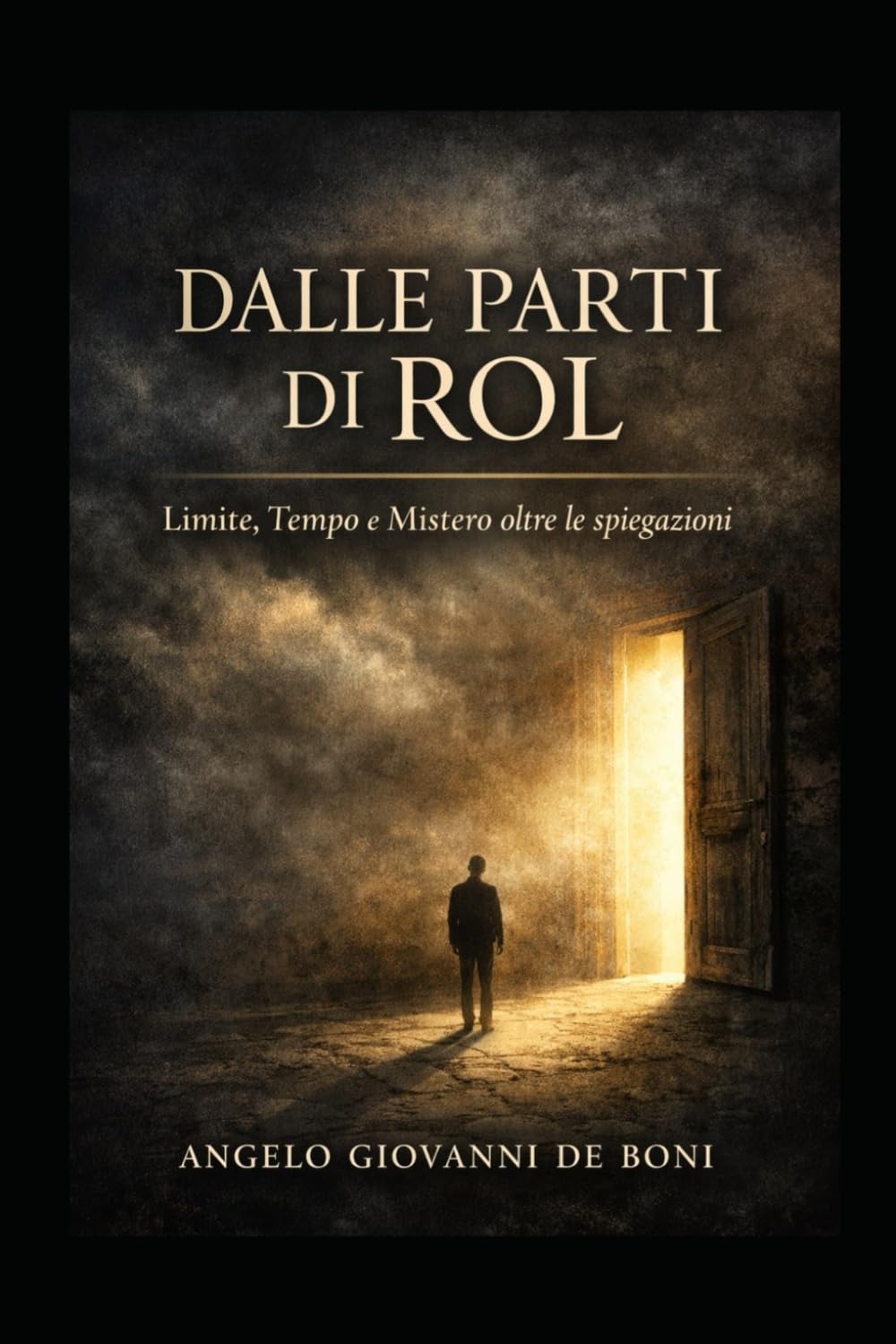 Dalle parti di ROL: Limite, Tempo e Mistero oltre le spiegazioni (FILOSOFIA NARRATIVA)