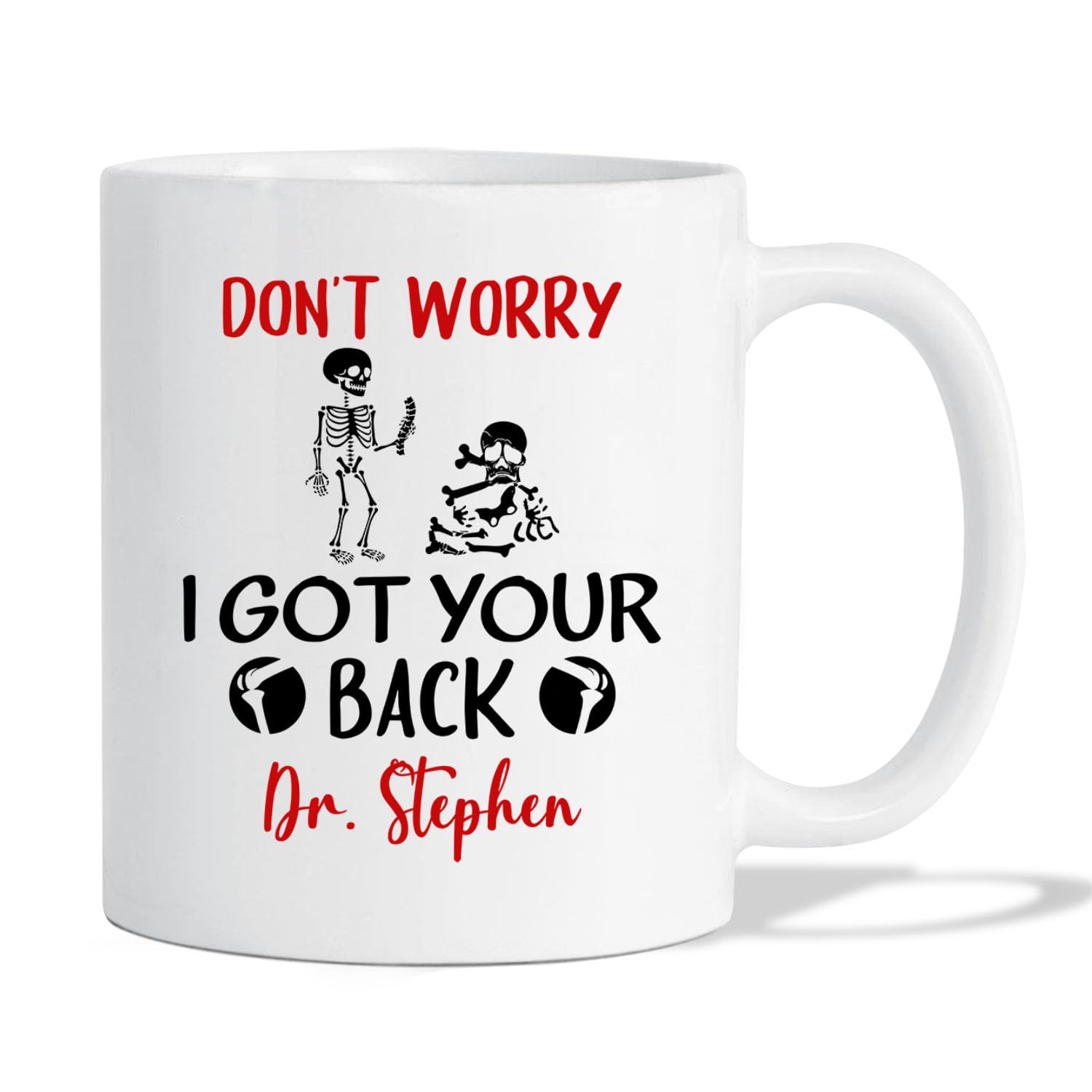 Taza de café blanca personalizada para quiropráctica, con texto en inglés "Don't Worry I Got Your Back", regalo para cumpleaños, graduación, taza de café personalizada para quiropráctica, elige el