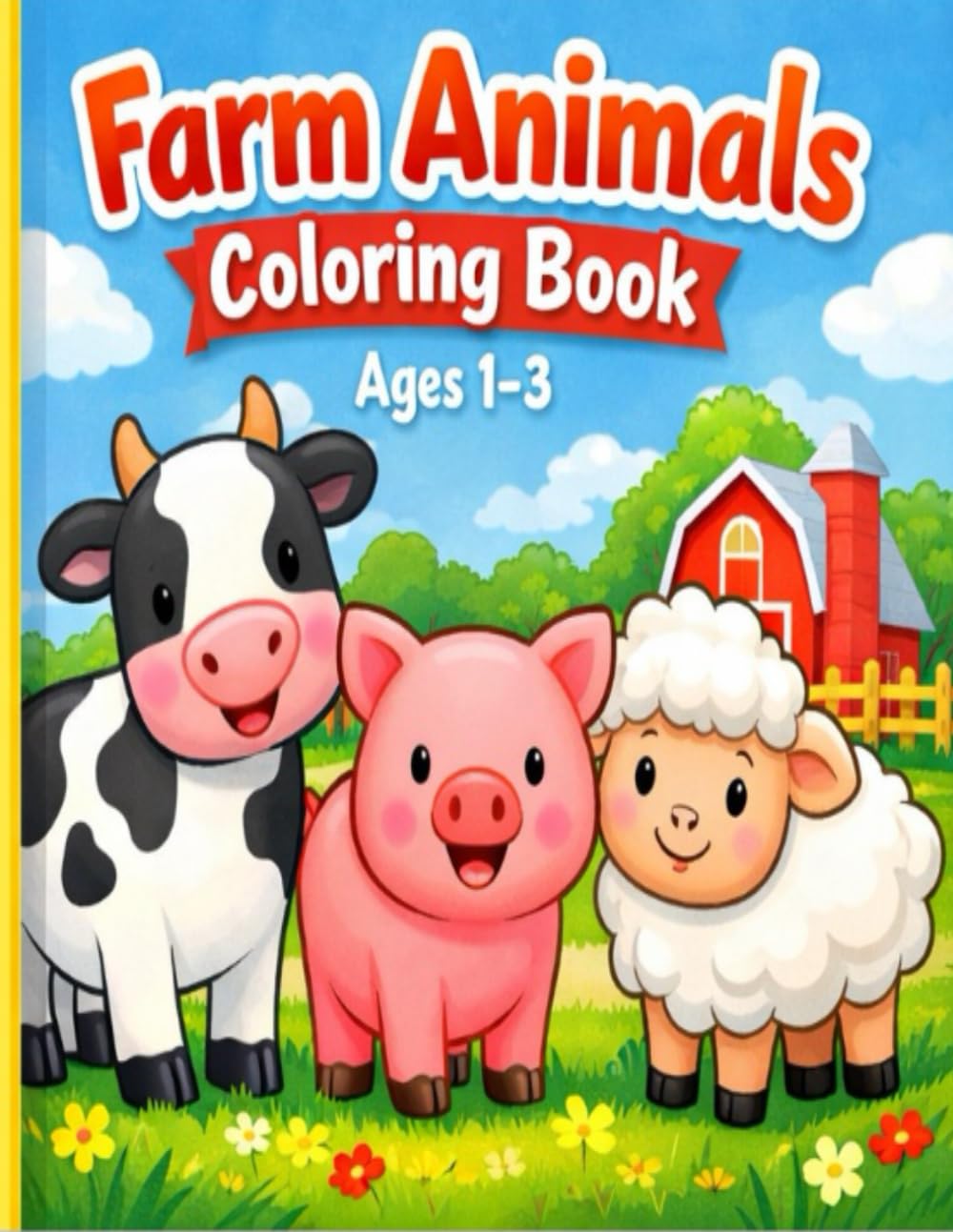 Farm Animals Coloring Book: Ages 1–3 (Toddler Coloring Books)