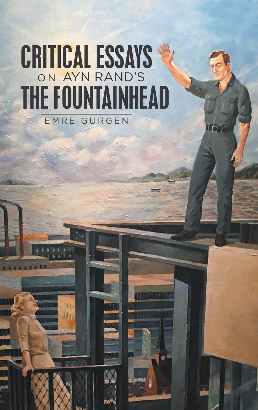 Critical Essays on Ayn Rand’s The Fountainhead