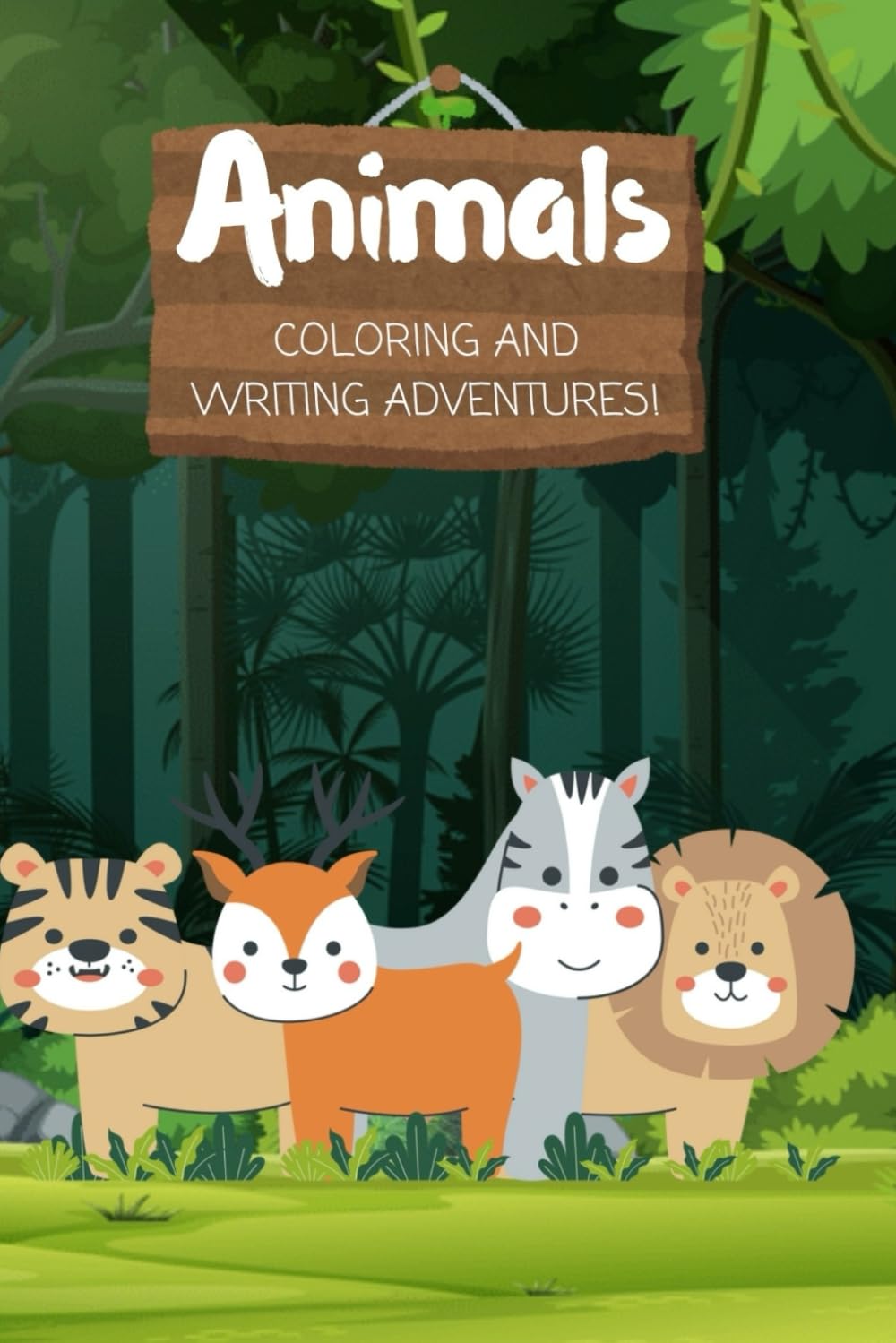 Animals Coloring and Writing Adventures A Fun Alphabet Coloring Book for Kids Ages 3–8