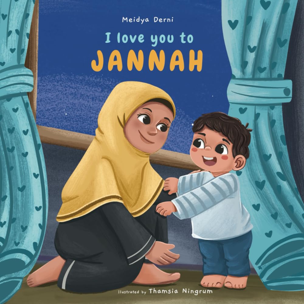 I Love You To Jannah (About Jannah)