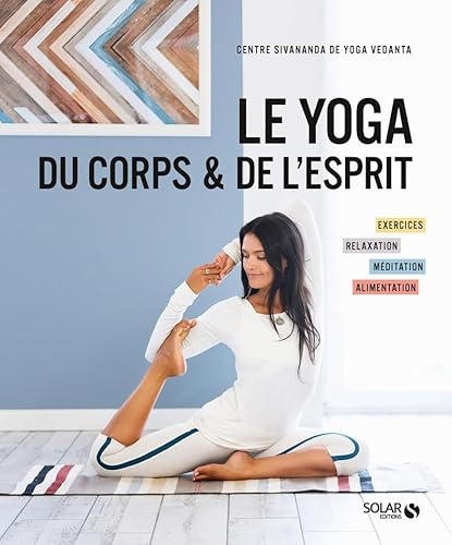 LE YOGA DU CORPS ET DE l'ESPRIT