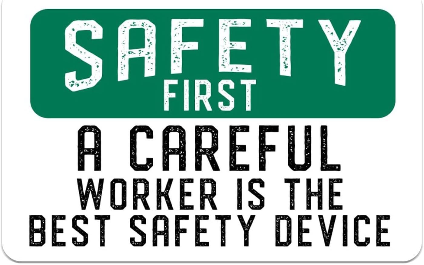 Warning Metal Sign 8x12 Safety First A Careful Worker is The Best Safety Device Man Cave Street Aluminum Tin Sign for Indoor Outdoor Garden Patio Yard Park Cafe Pub Public Farm Home Decor